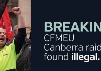 CFMEU calls for an end to politicisation of the AFP in wake of decision in Supreme Court