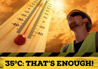 Heat policy - 35 degrees that's enough CFMEU 345x242 | CFMEU VIC & TAS