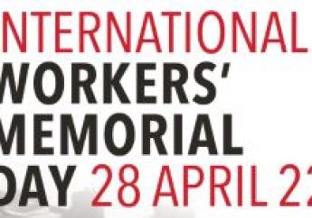 International Workers’ Memorial Day – 28th April