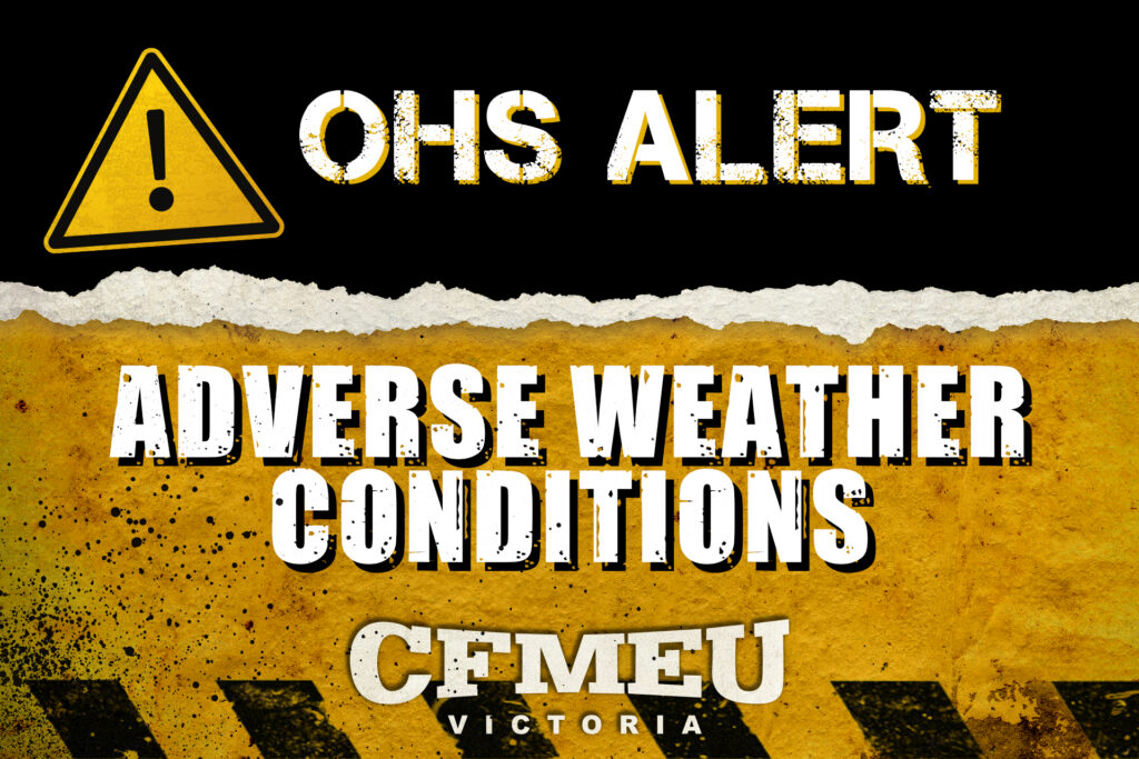 Emergency warning banner: OHS ALERT with a yellow caution triangle and bold distressed text over black background, followed by ADVERSE WEATHER CONDITIONS in torn yellow banner with Victoria.