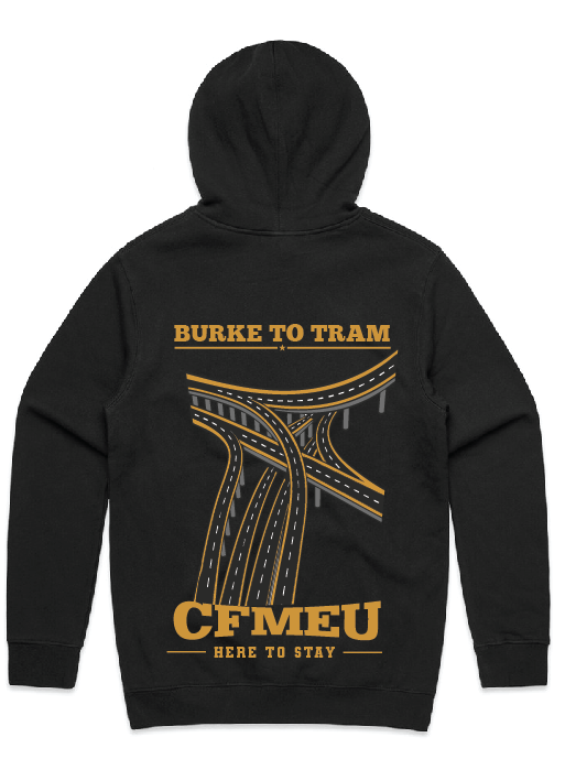 BURKE-TO-TRAM-BACKpng | CFMEU VIC & TAS Black hoodie with an orange-and-gray highway interchange graphic, featuring the words 'BURKE TO TRAM' above and 'CFMEU HERE TO STAY' below.