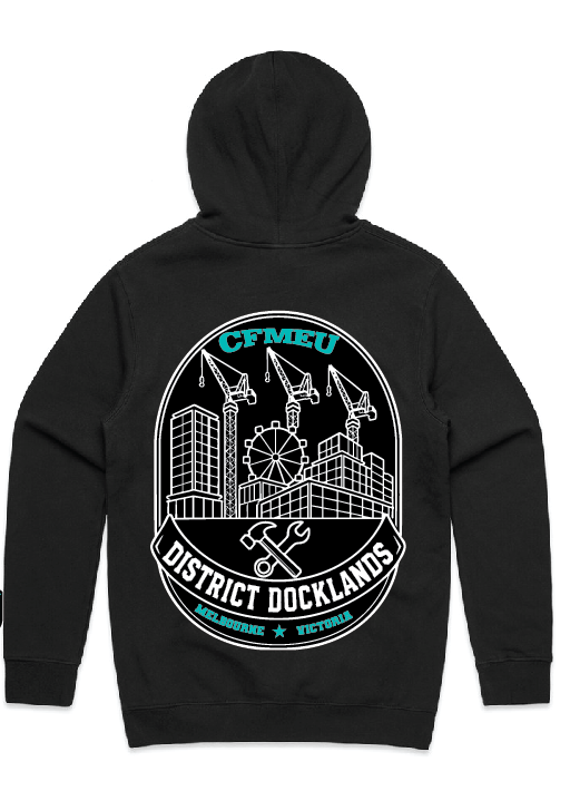 district-docklands-backpng | CFMEU VIC & TAS Black hoodie with a round emblem on the back: CFMEU District Docklands logo featuring cranes, buildings, a Ferris wheel, and banners reading Melbourne, Victoria.