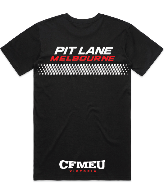 pit-lane-back-teepng | CFMEU VIC & TAS Back view of a black T-shirt featuring 'PIT LANE MELBOURNE' in white and red above a black-and-white checkered stripe, with 'CFMEU Victoria' at the bottom.