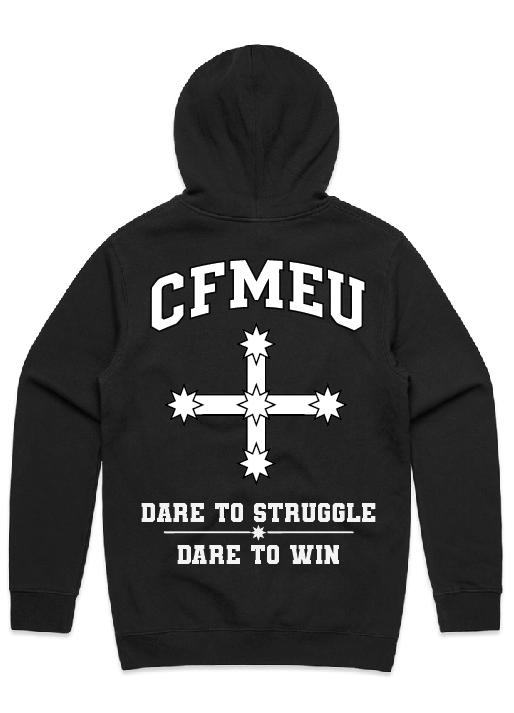 vantage-backpng | CFMEU VIC & TAS Back view of a black hoodie with a white CFMEU cross logo and the slogan 'Dare to Struggle, Dare to Win' on the back.