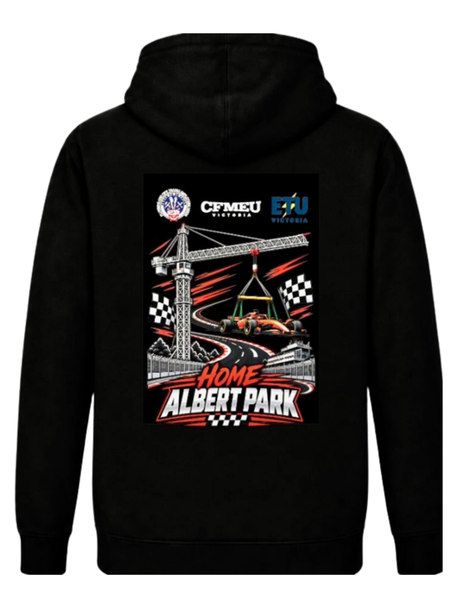 albert-park-backjpg | CFMEU VIC & TAS Black hoodie displaying a poster-style graphic of a crane lifting a race car, with checkered flags and 'Home Albert Park' text, plus partner logos at the top.